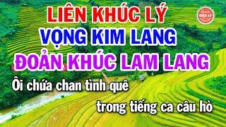 Karaoke Liên Khúc Lý || Vọng Kim Lang || Đoản Khúc Lam Giang