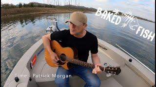 acoustic Tunes from the casting deck :  Time Patrick Morgan