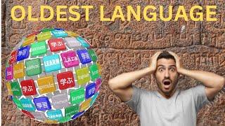 TOP FIVE  OLDEST LANGUAGES IN THE WORLD||GLOBE DECODED||
