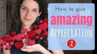 How to give amazing appreciation 1