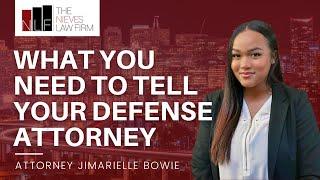 What You Need to Tell Your Attorney about Your Criminal Case | Alameda Criminal Defense Lawyer