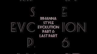 Rihanna Style Evolution Part 6 | #rihanna #shortsfeed #fashion #celebrity #style #viral #riri