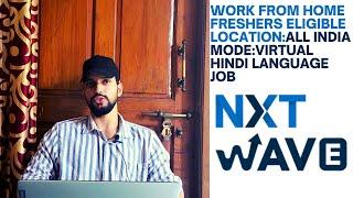 NXTWAVE Work From Home Jobs 2025 | Hindi Language Work From Home Jobs 2025 | Pan India Hiring 2025