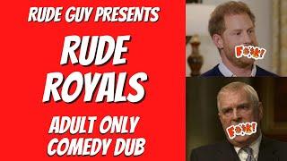 "Rude Royals"  by Rude Guy - Funny Video 2023 Comedy Dub