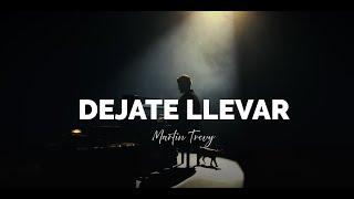 Martin Trevy - Déjate Llevar (Official Video)