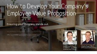 How to Develop Your Company’s Employee Value Proposition