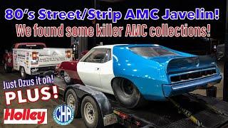 AMC's Galore! Getting our Javelin Racecar Home After Sitting for 32 Years! #ColdHardArt #Holley Tour