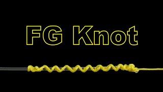 Fishing Knots - How to tie an FG Knot. (Braided line to a Fluorocarbon leader line).