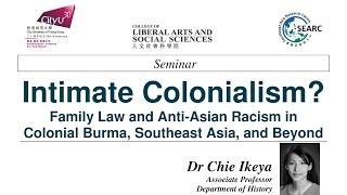 "Intimate Colonialism?" by Dr. Chie Ikeya