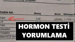 HORMON TESTİ SONUCU YORUMLAMA - A'dan Z'ye ÖZET !