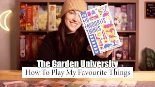 How To Play My Favourite Things! | The Garden University