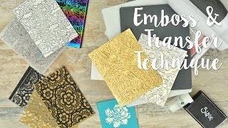 Emboss & Transfer Techniques - Sizzix