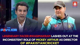 Legendary pacer #WasimAkram lashes out at the inconsistent role of #MickeyArthur