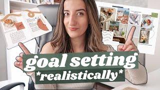 2022 GOAL SETTING *realistically* | how to ACTUALLY stick to your goals