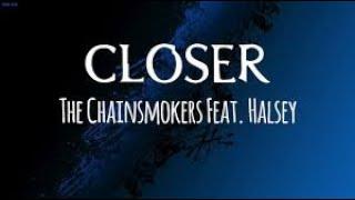 The Chainsmokers - C l o s e r (lyrics video)