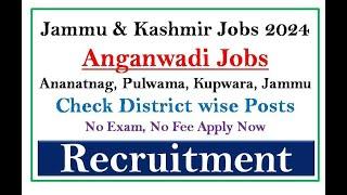 J&K Latest Job Vacancies || J&K Anganwadi Districts wise Jobs || No Exam, No Fee, No Interview ||