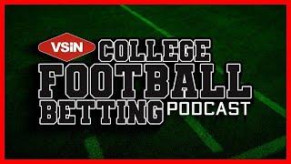 Week 4 Preview & Best Bets | VSiN College Football Betting Podcast | September 19th, 2024