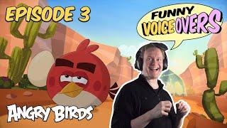 Angry Birds Funny Voiceovers | The Great Eggscape with Antti LJ