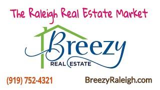  Raleigh Real Estate Market