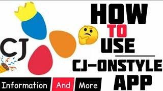 How to use CJ-onstyle app |CJ-onstyle app ko kasa use kare| Full information and more