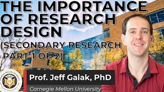 The Importance of Research Design  - Secondary Research (Marketing Research Module 1, Video 2a)