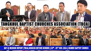 DAY 2 Mission Report (TBCA) Mission Beyond Border 22nd - 25th NOV. 2024 BUMREI BAPTIST CHURCH