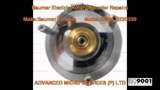 Baumer Electric Rotary Encoder Repairs @ Advanced Micro Services Pvt. Ltd,Bangalore,India