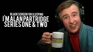 I'm Alan Partridge series one & two: Black screen for sleeping