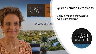 Queenslander Extensions : Using the cottage and pod strategy