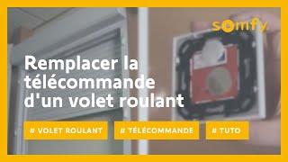 Comment remplacer la télécommande cassée ou perdue de vos volets roulants | Somfy