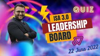 ISA 3.0 Quiz Leadership Board for  22 June 22 in Prokhata.com