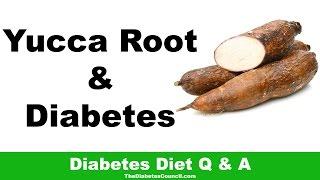 Is Yuca Root Good For Diabetes?