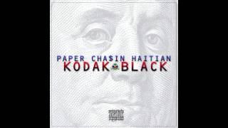 Kodak Black - Paper Chasin Haitian