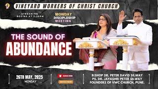Peter Silway - "THE SOUND OF ABUNDANCE" | MONDAY DISCIPLESHIP MEETING | 26/05/2025