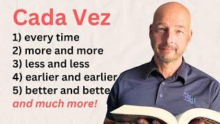 "Cada Vez" Is More Useful Than Many Students Realize