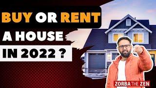 Buy or Rent a House In 2022 ? I  Money Tips by Zorba The Zen I #shorts