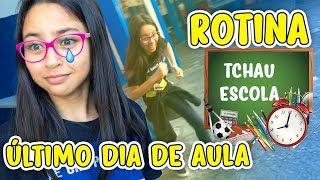 ROTINA DO MEU ÚLTIMO DIA DE AULA 2018 | COISAS DA LUNA