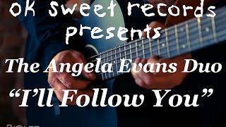 ok sweet session: The Angela Evans Duo - I'll Follow You (Shinedown cover)