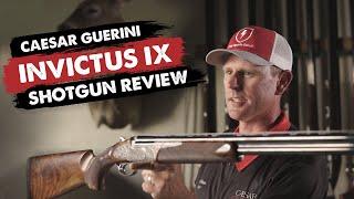 Caesar Guerini Invictus IX Shotgun Review – Italy's Finest?