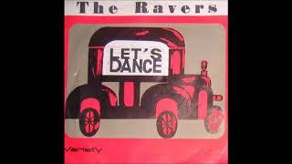 The Ravers...Let's Dance