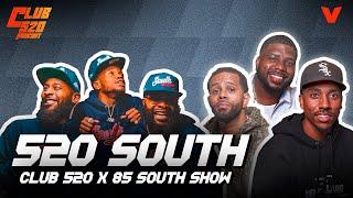 CLUB 520 X 85 SOUTH SHOW | Season 2 Ep 3| 520 South