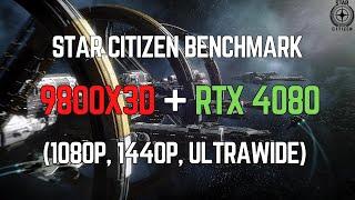 Star Citizen - 9800X3D + RTX 4080 | DX11 Benchmark (1080p, 1440p, and 1440p UW)