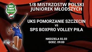 SIATKÓWKA: UKS POMORZANIE SZCZECIN VS SPS BOXPRO VOLLEY PIŁA