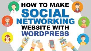 How To Make A Social Media Website With Wordpress 2020 ( Just Like Facebook )