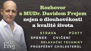 Rozhovor s MUDr. Davidem Frejem nejen o dlouhověkosti a kvalitě života