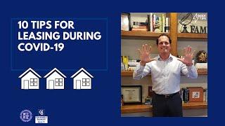 10 Tips to Leasing during COVID 19!