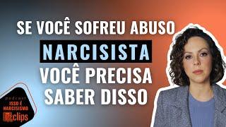 O que sobreviventes de abuso narcisista precisam saber