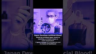 Japan’s Artificial Blood Breakthrough Will Change Medicine Forever | Future of Healthcare Explained
