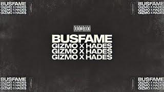 Gizmo x Hades - " busfame " - Video Lyrics