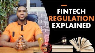 FINTECH REGULATION EXPLAINED : EVERYTHING YOU NEED TO KNOW